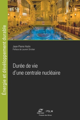 Durée de vie d'une centrale nucléaire