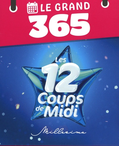 Le grand 365 Les 12 coups de midi