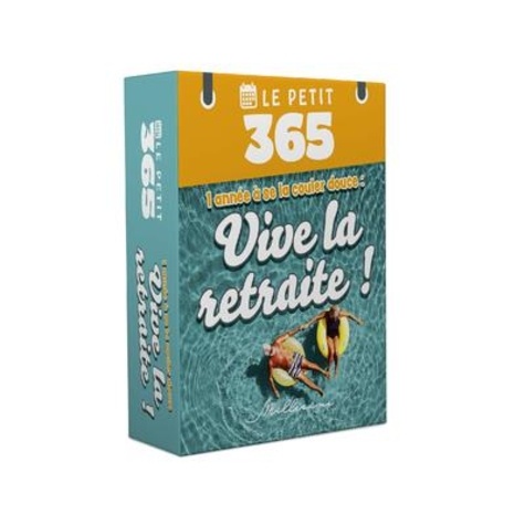 Le petit 365 1 année à se la couler douce : Vive la retraite !