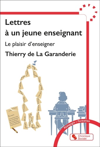 Lettres à un jeune enseignant. Le plaisir d'enseigner