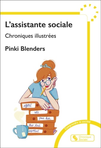 L'assistante sociale. Chroniques illustrées