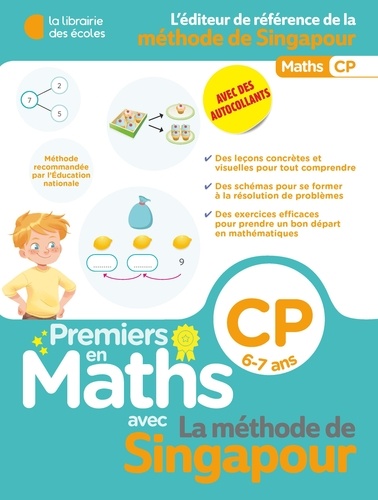 Premiers pas en Maths avec la méthode de Singapour. CP, 6-7 ans