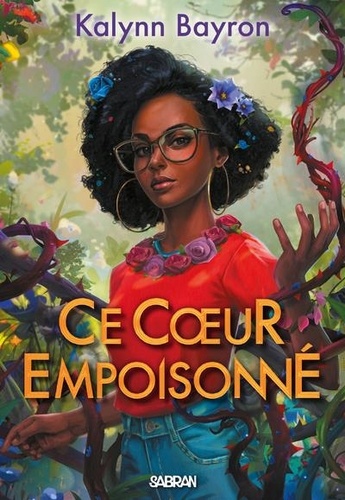 Ce coeur empoisonné. Tome 1