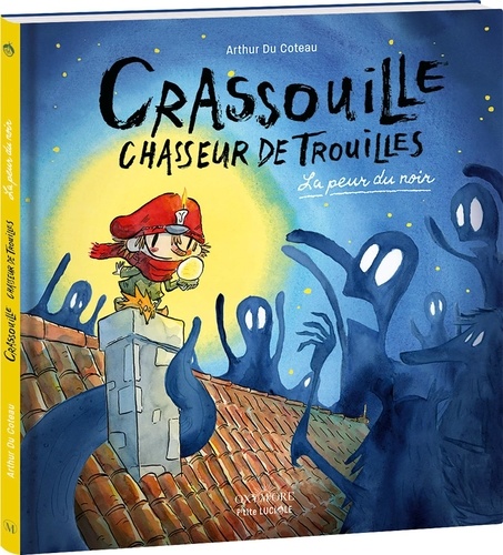 Crassouille, chasseur de trouilles. La peur du noir