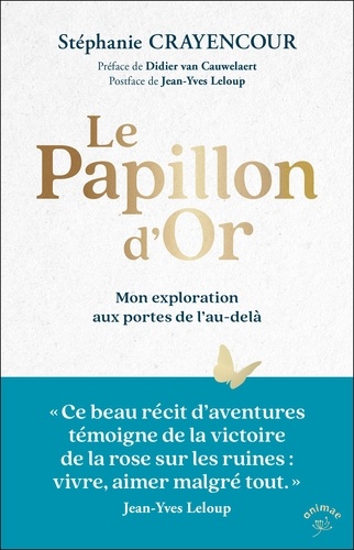 Le Papillon d’Or. Mon exploration aux portes de l’au-delà