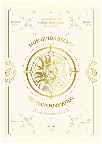 Mon guide secret de transformation. Le guide de développement spirituel à remplir soi-même