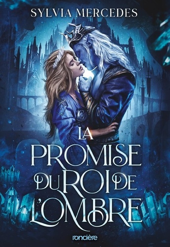 La promise du roi de l'Ombre Tome 1