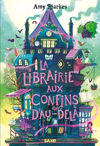 La maison à l'orée de la magie Tome 3 : La Librairie aux confins d'au-delà