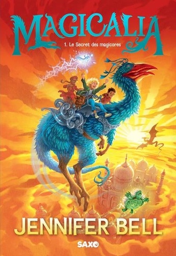 Magicalia Tome 1 : Le Secret des magicores