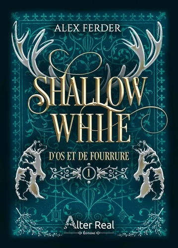 D'os et de fourrure. Shallow White, Tome 1