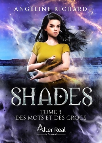 Shades Tome 3 : Des mots et des crocs