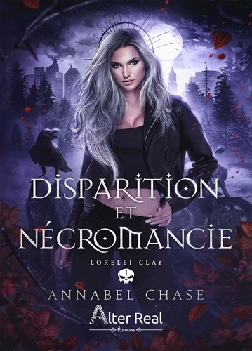 Lorelei Clay Tome 1 : Disparition et Nécromancie