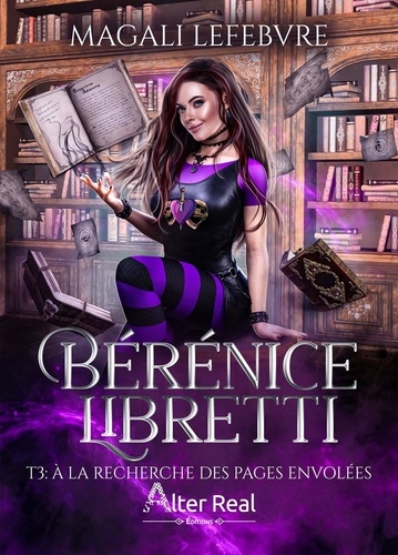 Berenice Libretti Tome 3 : A la recherche des pages envolées