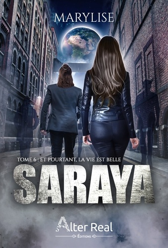 Saraya Tome 6 : Et pourtant la vie est belle