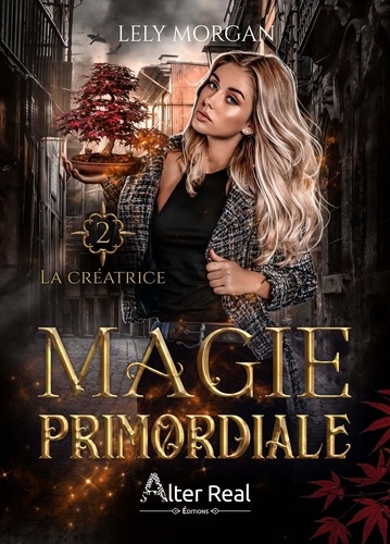 Magie primordiale Tome 2 : La Créatrice