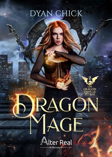 Dragon Mage Tome 2 : Un dragon dans le pétrin