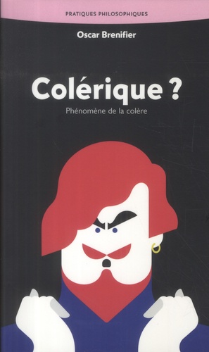 Colérique ? Phénomène de la colère