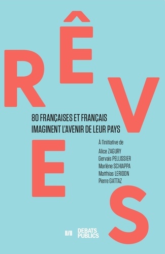 Rêves. 80 Françaises et Français imaginent l'avenir de leurs pays