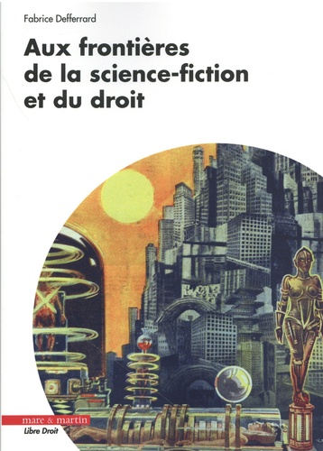 Aux frontières de la science-fiction et du droit