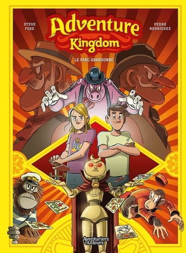 Adventure Kingdom Tome 1 : Le parc abandonné