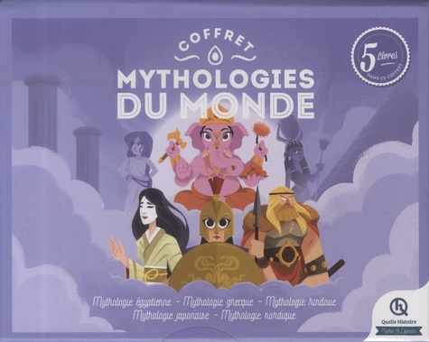 Mythologies du monde. Egyptienne, grecque, hindoue, japonaise, nordique