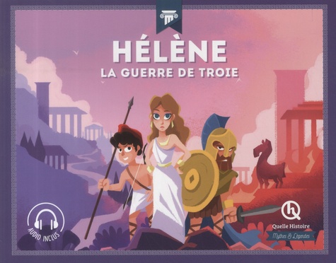 Hélène. La guerre de Troie, avec 1 QR code