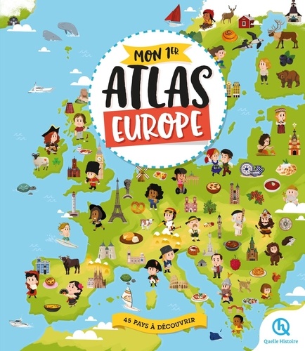 Mon 1er atlas Europe. 45 pays à découvrir