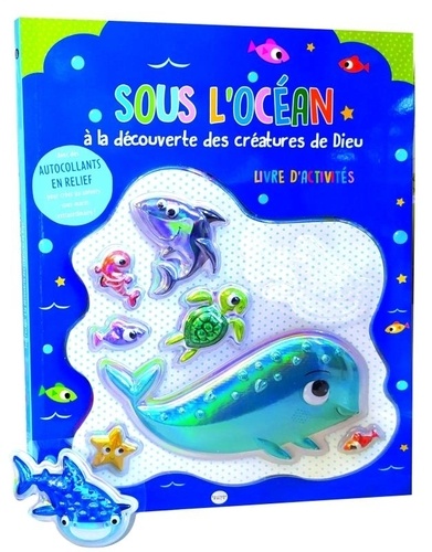 Sous l'océan. Avec les créatures de Dieu