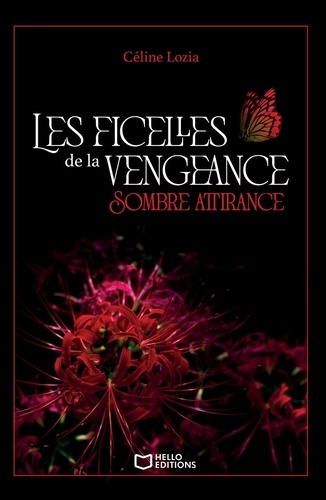 Les ficelles de la vengeance. Tome 1, Sombre attirance