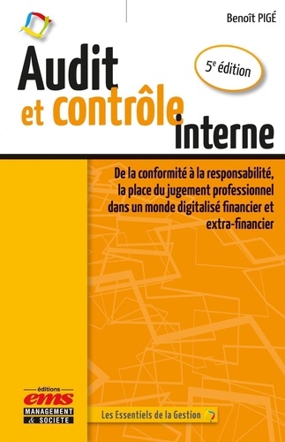 Audit et contrôle interne. De la conformité à la responsabilité, la place du jugement professionnel dans un monde digitalisé financier et extra-financier, 5e édition