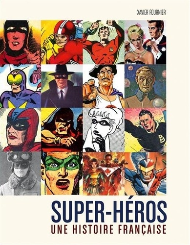 Super-héros. Une histoire française