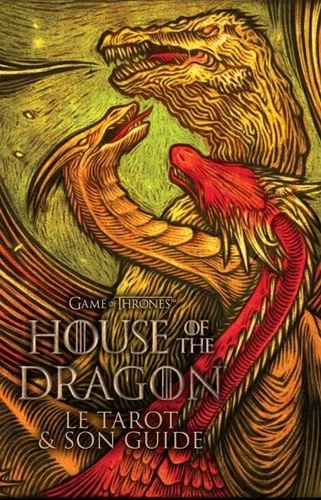 House of the Dragon. Le tarot & son guide