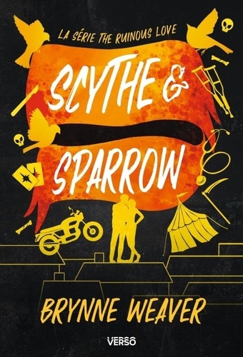 The ruinous love Tome 3 : Scythe & Sparrow