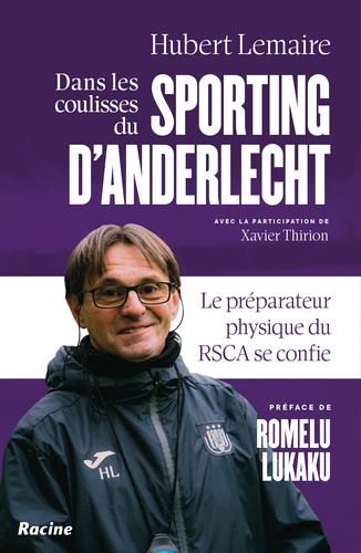 Dans les coulisses du Sporting d'Anderlecht. Le préparateur physique du RSCA se confie