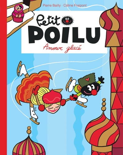 Petit Poilu Tome 10 : Amour glacé