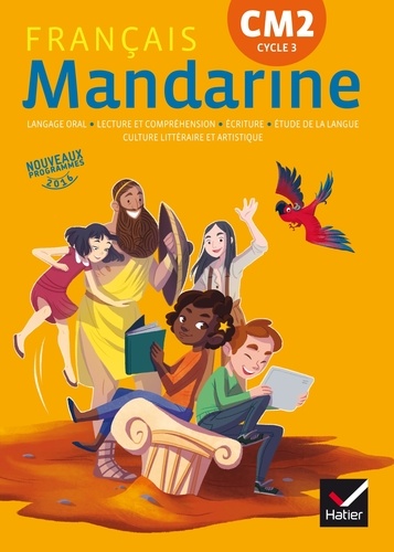 Français CM2 Cycle 3 Mandarine. Edition 2016