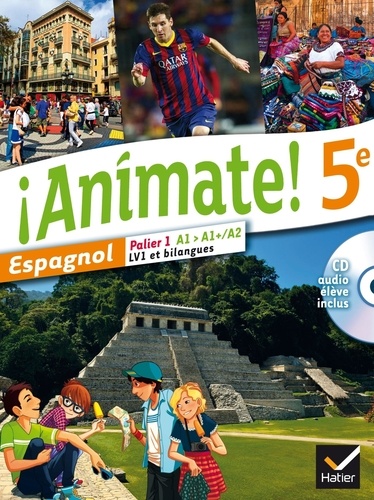 Animate Espagnol 5e éd. 2014 - Manuel de l'élève