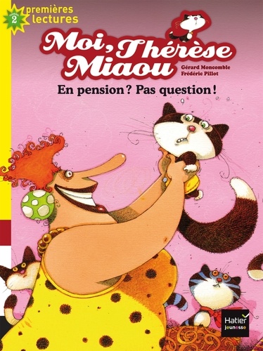 Moi, Thérèse Miaou Tome 4 : En pension ? Pas question !