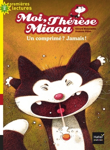 Moi, Thérèse Miaou Tome 9 : Un comprimé ? Jamais !