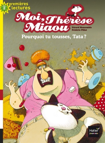 Moi, Thérèse Miaou Tome 12 : Pourquoi tu tousses, tata ?