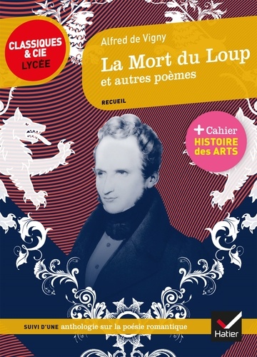 La Mort du Loup et autres poèmes (1826-1864). Suivi d'une anthologie sur la poésie romantique