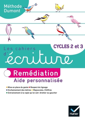 Français Cycles 2 et 3 Les cahiers d'écriture. Remédiation, Edition 2020