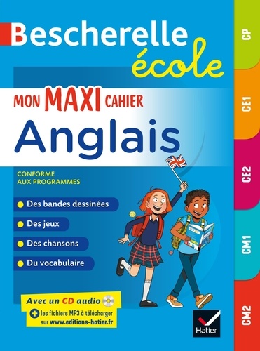 Mon maxi cahier d'anglais CP, CE1, CE2, CM1, CM2. Avec 1 CD audio MP3