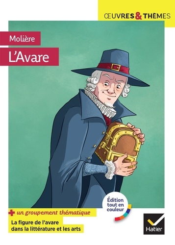 L'avare. Dossier thématique 