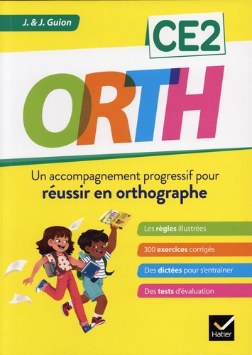 Orth CE2. Un accompagnement progressif pour réussir en orthographe