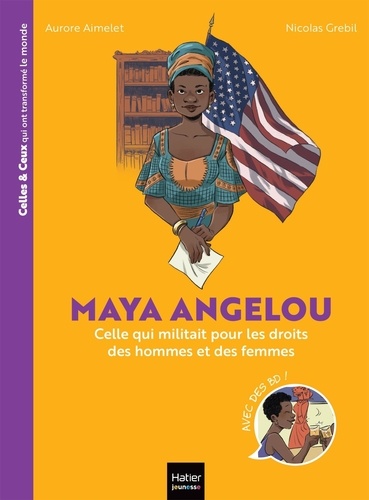 Celles et ceux qui ont transformé le monde. Maya Angelou