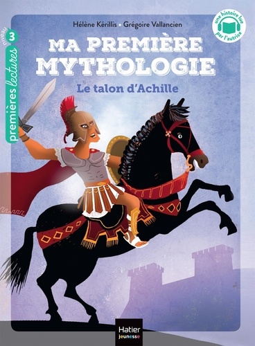 Ma première mythologie Tome 6 : Le talon d'Achille