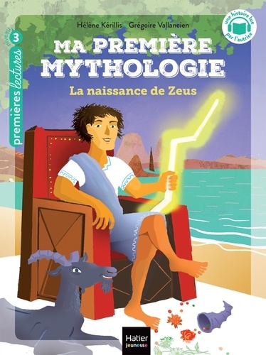 Ma première mythologie Tome 11 : La naissance de Zeus. Niveau 3