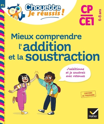 Mieux comprendre l'addition et la soustraction CP/CE1