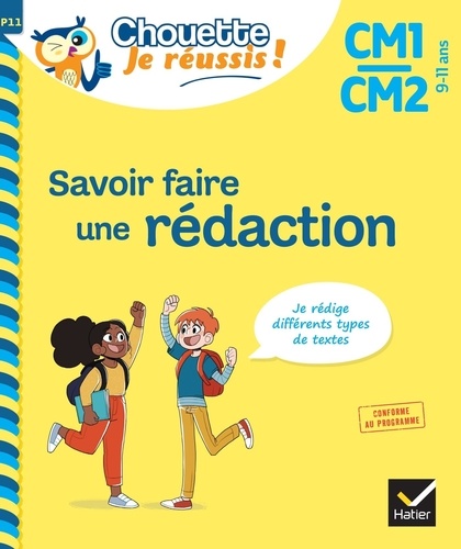 Savoir faire une rédaction. CM1/CM2